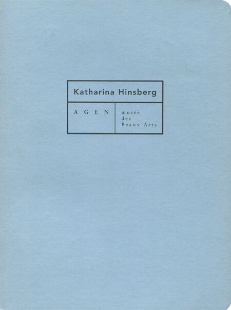 Katharina Hinsberg Publikation Yannick Lintz, ‚Katharina Hinsberg’, (Ausstellungskatalog) Musée d’Agen
